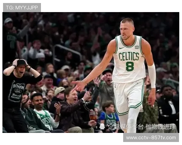 科尔：波尔津吉斯已进行对抗训练，为他设立全新战术体系